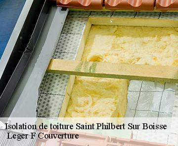Isolation de toiture saint-philbert-sur-boisse-27520 Leger F Couverture