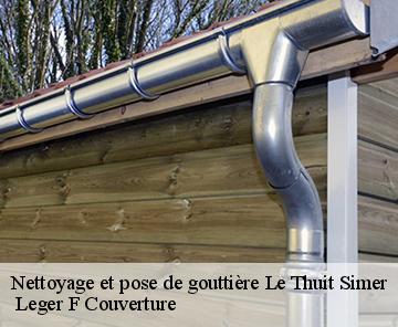 Nettoyage et pose de gouttière  le-thuit-simer-27370  Leger F Couverture