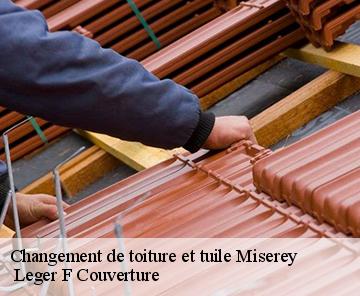 Changement de toiture et tuile miserey-27930 Leger F Couverture