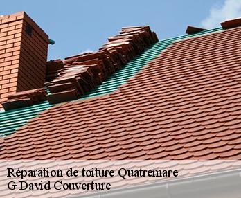 Réparation de toiture  quatremare-27400 G David Couverture