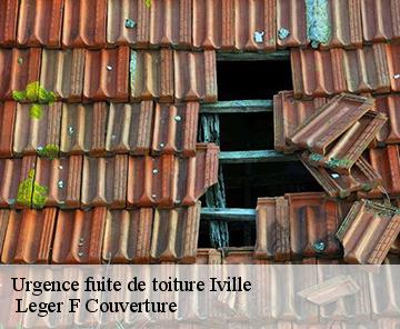 Urgence fuite de toiture  iville-27110  Leger F Couverture